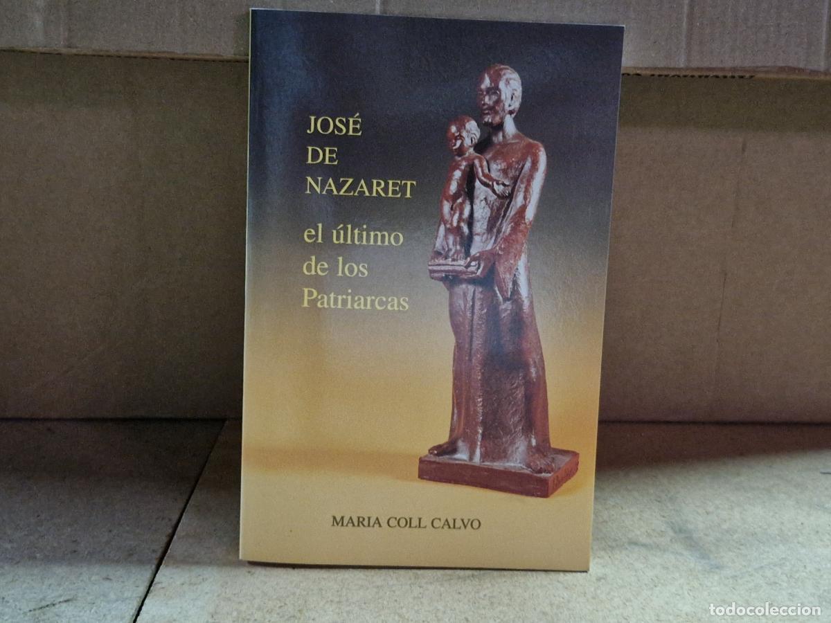 Libri di seconda mano: JOSE DE NAZARET. EL ULTIMO DE LOS PATRIARCAS.