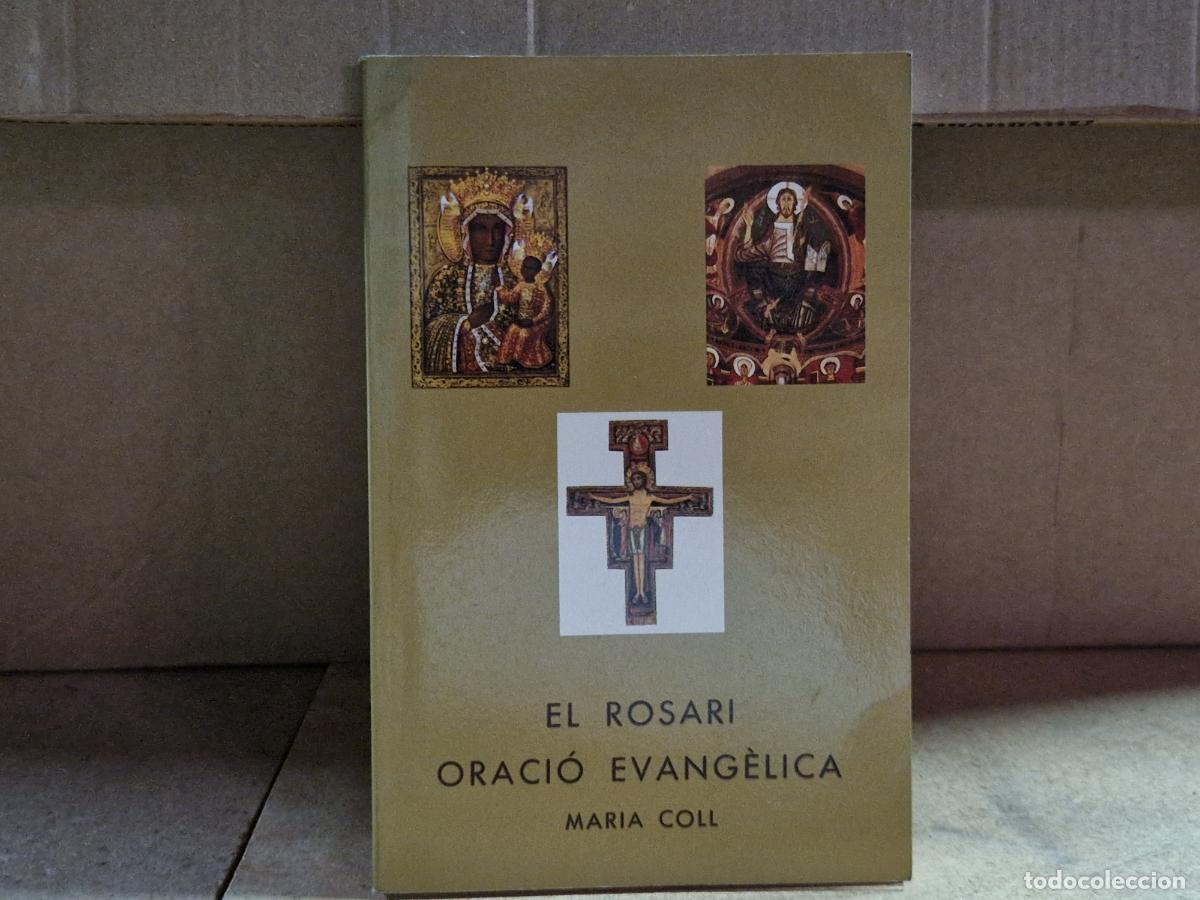 Libros: EL ROSARI. ORACIO ENVANGELICA. MARIA COLL.