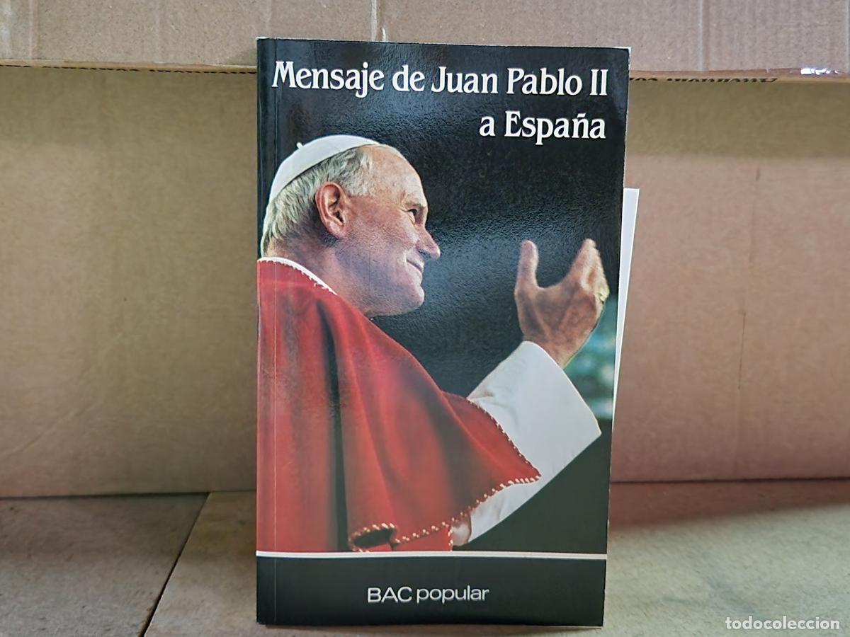 Libros: MENSAJE DE JUAN PABLO II A ESPA&Ntilde;A.