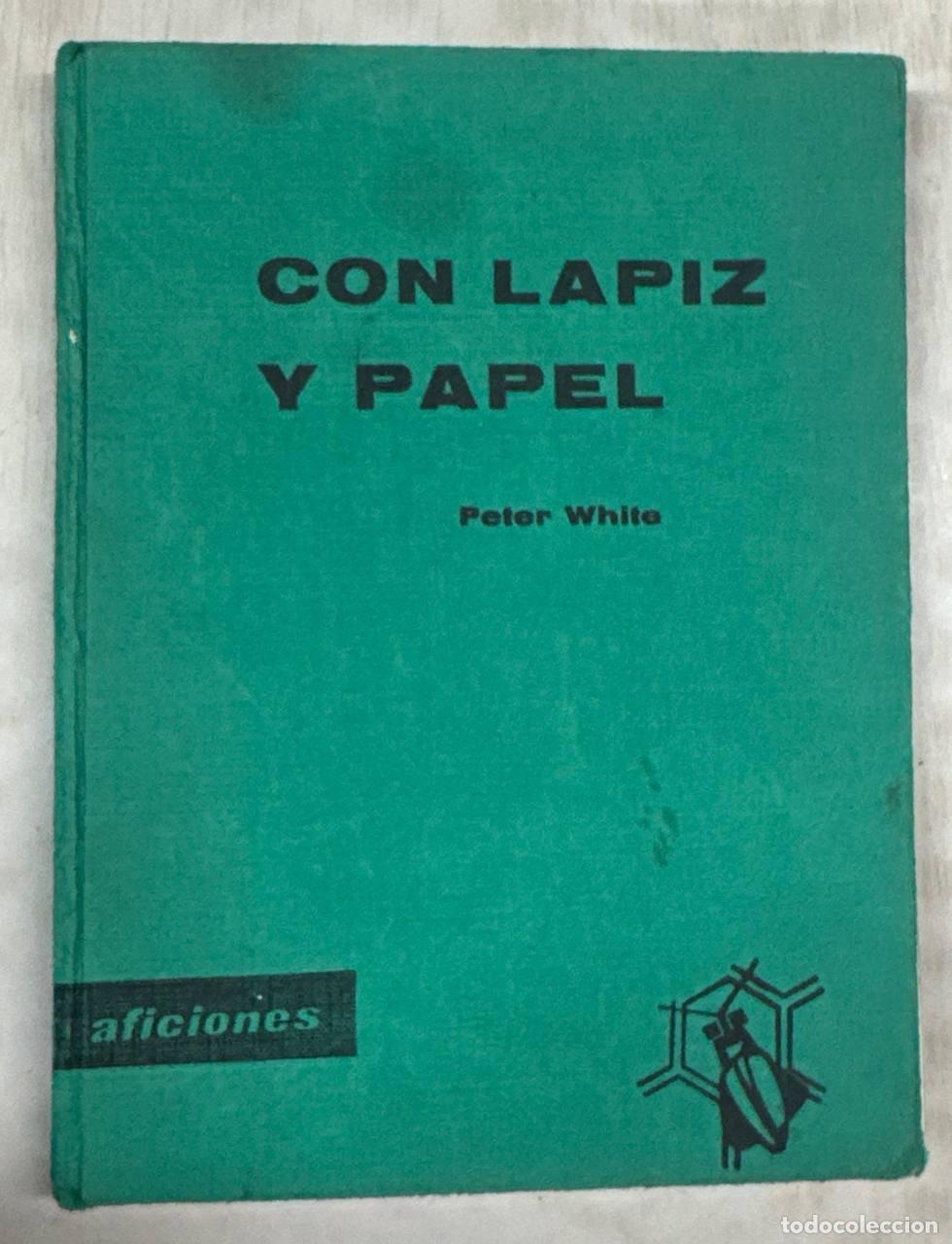 Libros: con l&aacute;piz y papel - Peter White.