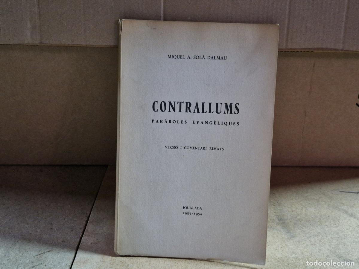 books: MIQUEL A. SOLA. DALMAU. CONTRALLUMS. PARABOLES I COMENTARI RIMATS. 1953-1954.