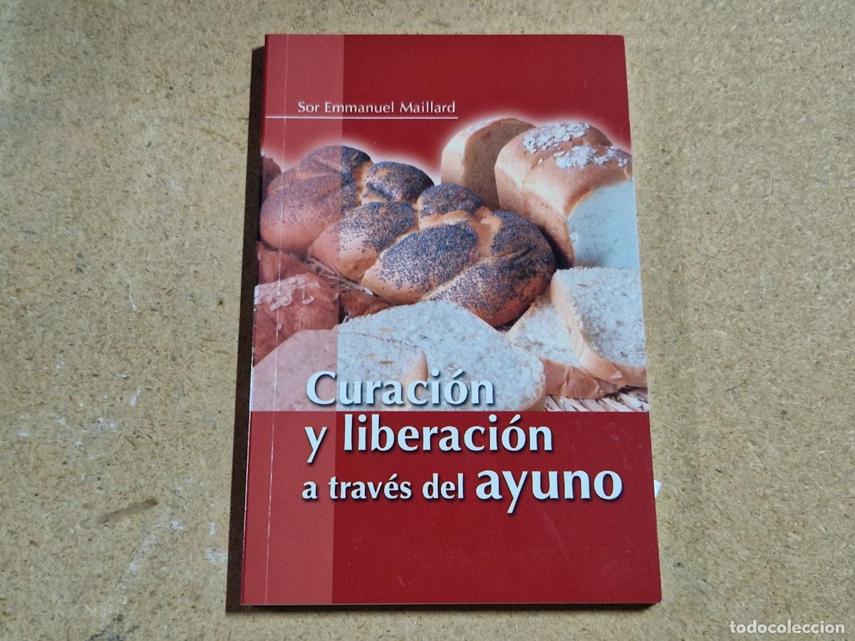 books: SOR EMMANUEL MAILLARD. CURACION Y LIBERACION A TRAVES DEL AYUNO.