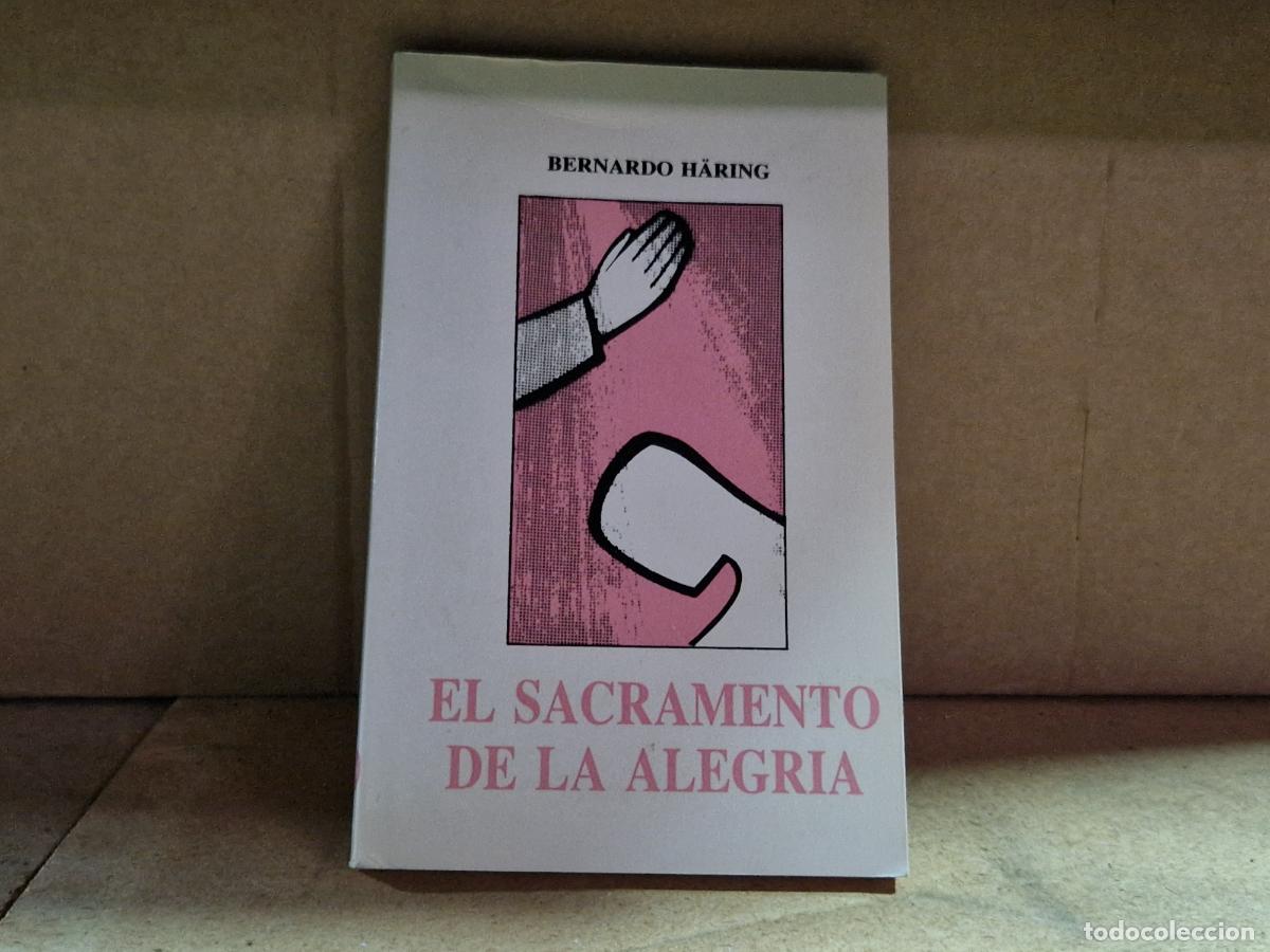 books: BERNARDO HARING. EL SACRAMENTO DE LA ALEGRIA.