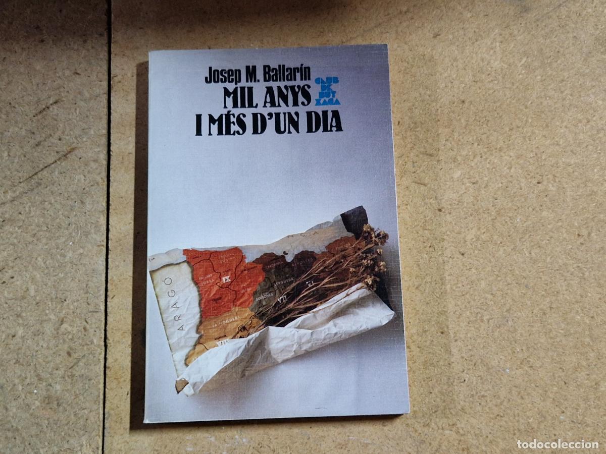 Libros: JOSEP M. BALLARIN. MIL ANYIS I MES D'UN DIA.