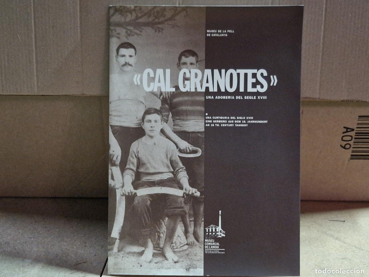Libros: CAL GRANOTES. UNA ADOBERIA DEL SEGLE XVIII.