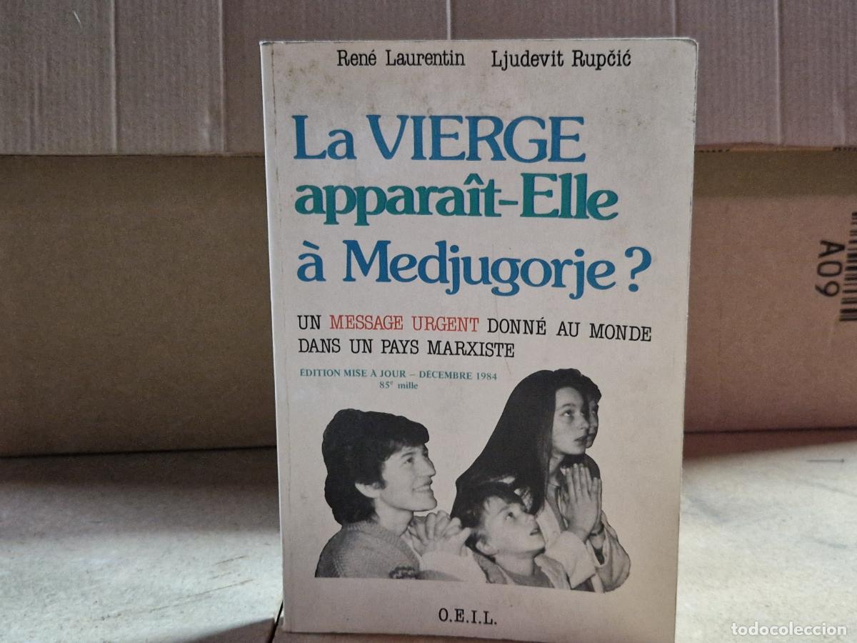 Libros: RENE LAURENTIN. LA VIERGE APPARAIT-ELLE A MEDJUGORJE.