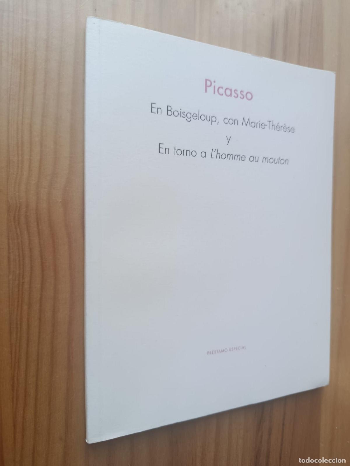 B&uuml;cher: Picasso. En Boisgeloup, con Marie-Th&eacute;r&egrave;se y En torno a L'Homme au mouton - PABLO PICASSO