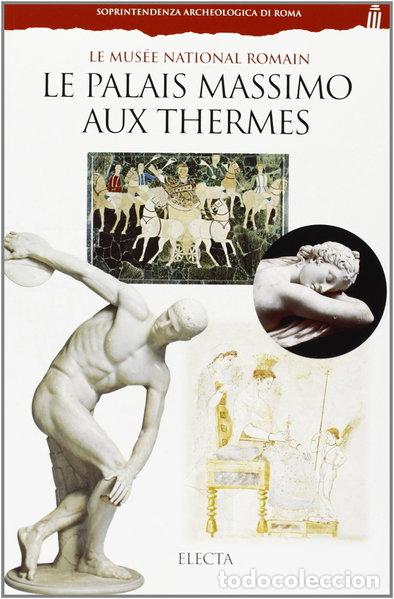 Libros: Le Palais Massimo aux Thermes: Le Mus&eacute;e National Romain- 9788843565405