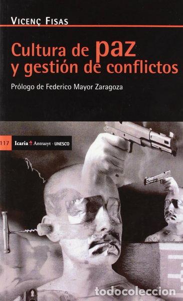 Libros: Cultura de paz y gesti&oacute;n de conflictos- 9788474263572