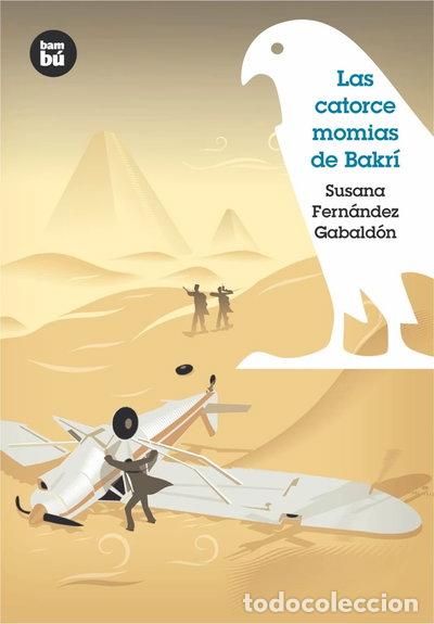 Libros: Las catorce momias de Bakr&iacute;- 9788483430248