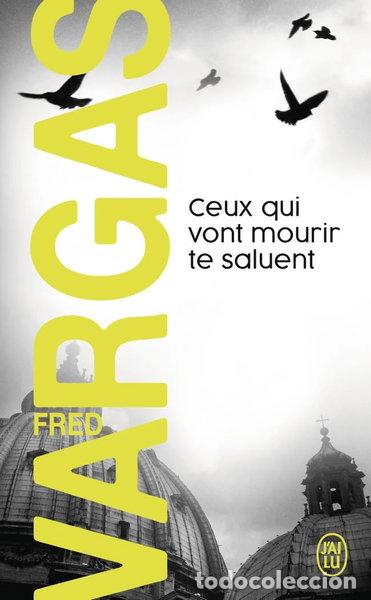 Libri di seconda mano: Ceux qui vont mourir te saluent- 9782290351284