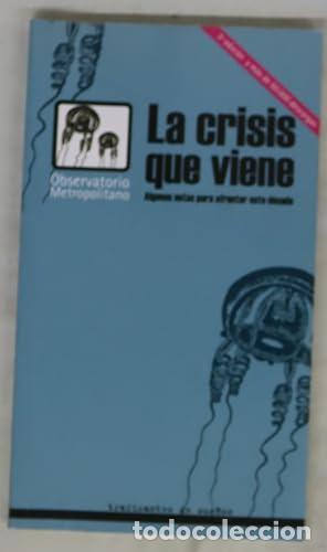 B&uuml;cher: La Crisis que viene. Algunas notas para afrontar esta d&eacute;cada.