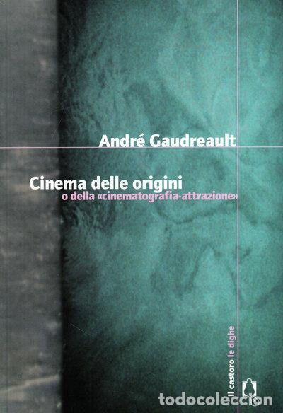 Libros: Cinema delle origini o della &laquo;cinematografia-attrazione&raquo;- 9788880332398