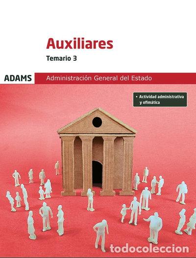 Libros: Temario 3 Auxiliares de la Administraci&oacute;n General del Estado- 9788410771345