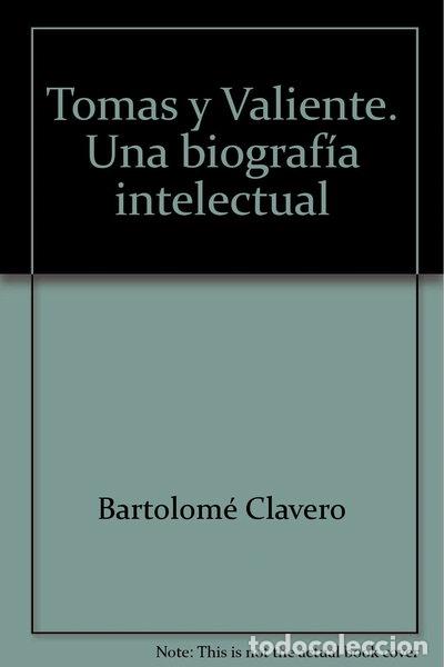 Libros: Tom&aacute;s y Valiente. Una biograf&iacute;a intelectual- 9788814062469