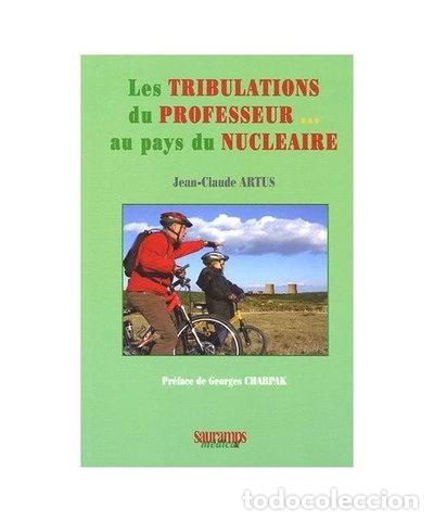 Livres: Les tribulations du Professeur au pays du Nucl&eacute;aire- 9782840234180