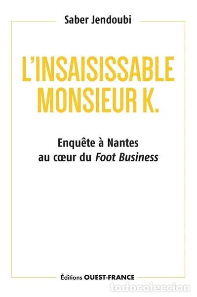 Livres: L'insaisissable Monsieur K.- 9782737387111