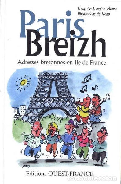 Livres: Paris-Breizh. Adresses bretonnes en Ile-de-France- 9782737357688