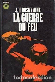 Livres: La guerre du feu- 9782700210194