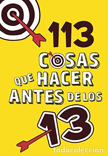 Libri di seconda mano: 113 Cosas que hacer antes de los 13