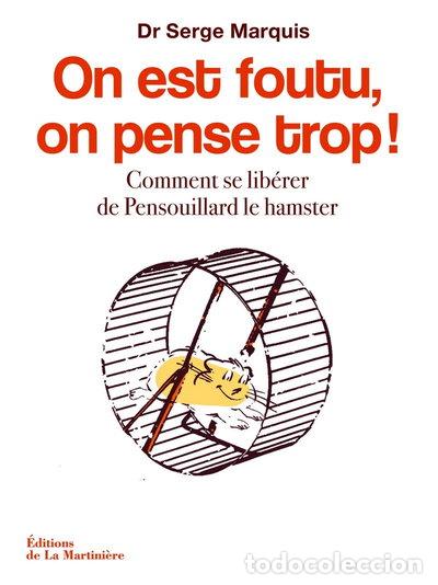 Libri di seconda mano: On est foutu, on pense trop !- 9782732467627