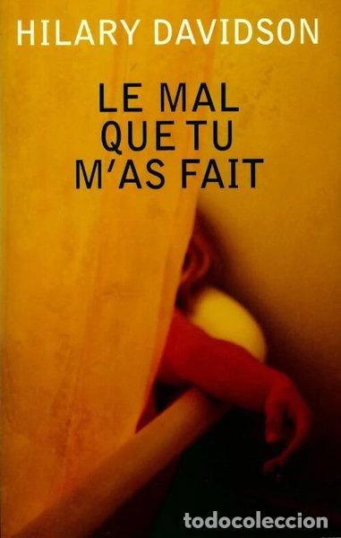 Libri di seconda mano: Le mal que tu m'as fait- 9782298065008