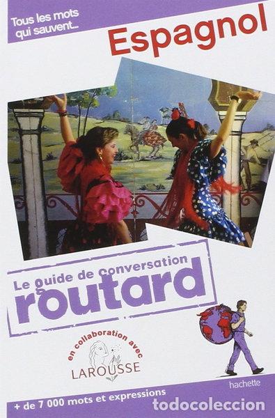 Libri di seconda mano: Le guide de conversation du routard espagnol- 9782012453869