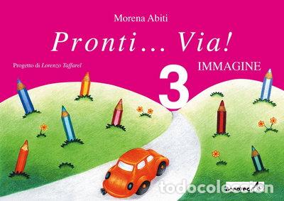 Libros: Pronti... via! Immagine. Per la 3&ordf; classe elementare- 9788883881046