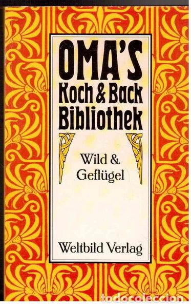 B&uuml;cher: Omas Koch & Back Bibliothek- 9783893501960