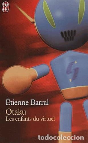 B&uuml;cher: Otaku: Les enfants du virtuel- 9782290312056