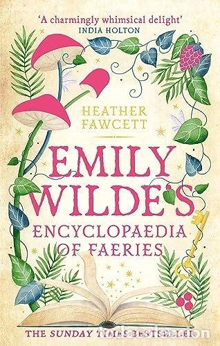 Livres: Emily Wilde's Encyclopaedia of Faeries- 9780356519142