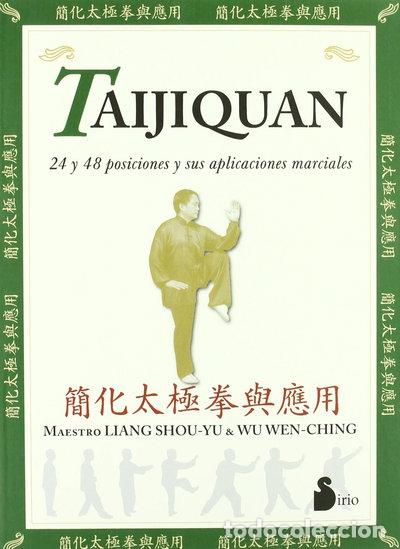 Livres: Taijiquan. 24 y 48 posiciones y sus aplicaciones marciales- 9788478084081