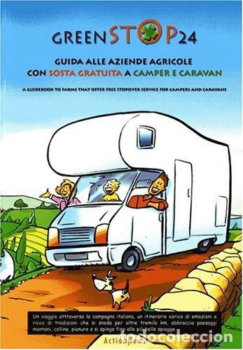 Libri di seconda mano: Green stop 24. Guida alle aziende agricole con sosta gratuita a camper e caravan- 9788890290718