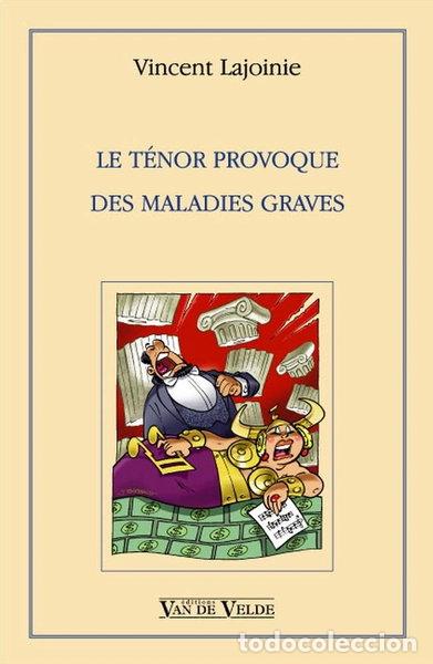 Libri di seconda mano: Le t&eacute;nor provoque des maladies graves- 9782858683581