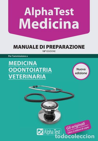 Libri di seconda mano: Alpha Test. Medicina, odontoiatria, veterinaria. Manuale di preparazione- 9788848316927
