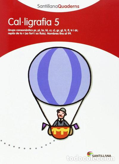 Libros: Santillana Quaderns Cal-ligrafia 5- 9788468013633