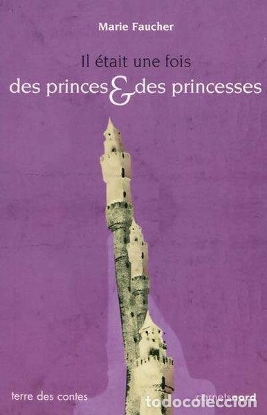 Libri di seconda mano: Il &eacute;tait une fois des princes & des princesses- 9782355360282