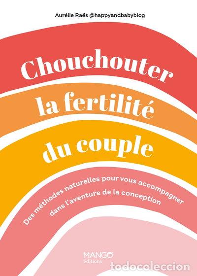 Livros em segunda m&atilde;o: Chouchouter la fertilit&eacute; du couple- 9782317032226