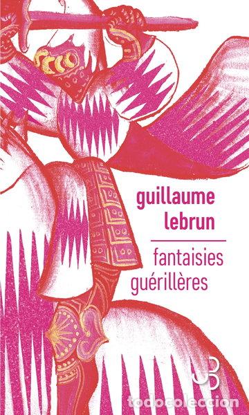 Libros: Fantaisies gu&eacute;rill&egrave;res- 9782267046649