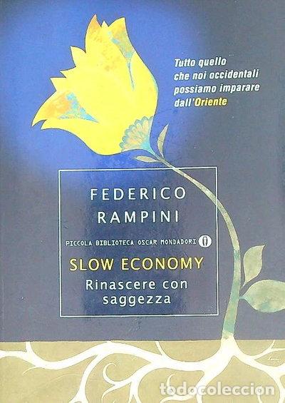 Libros: Slow economy. Rinascere con saggezza- 9788804601180