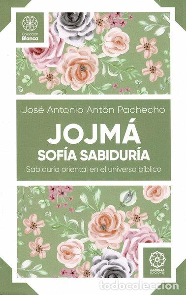 Libros: Jojm&aacute;. Sof&iacute;a Sabidur&iacute;a- 9788419710253