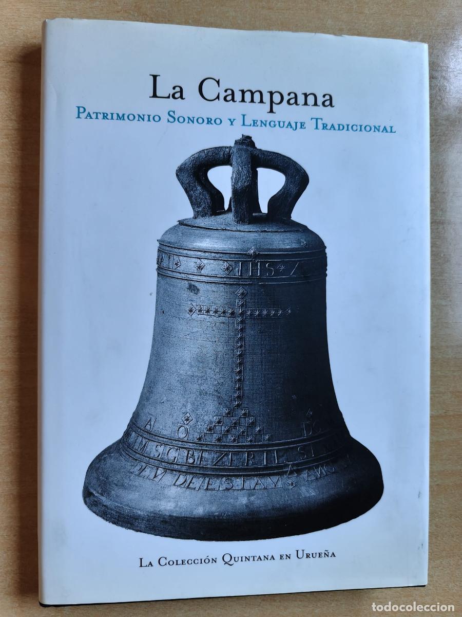 Libros: LA CAMPANA - PATRIMONIO SONORO Y LENGUAJE TRADICIONAL - Incluye CD