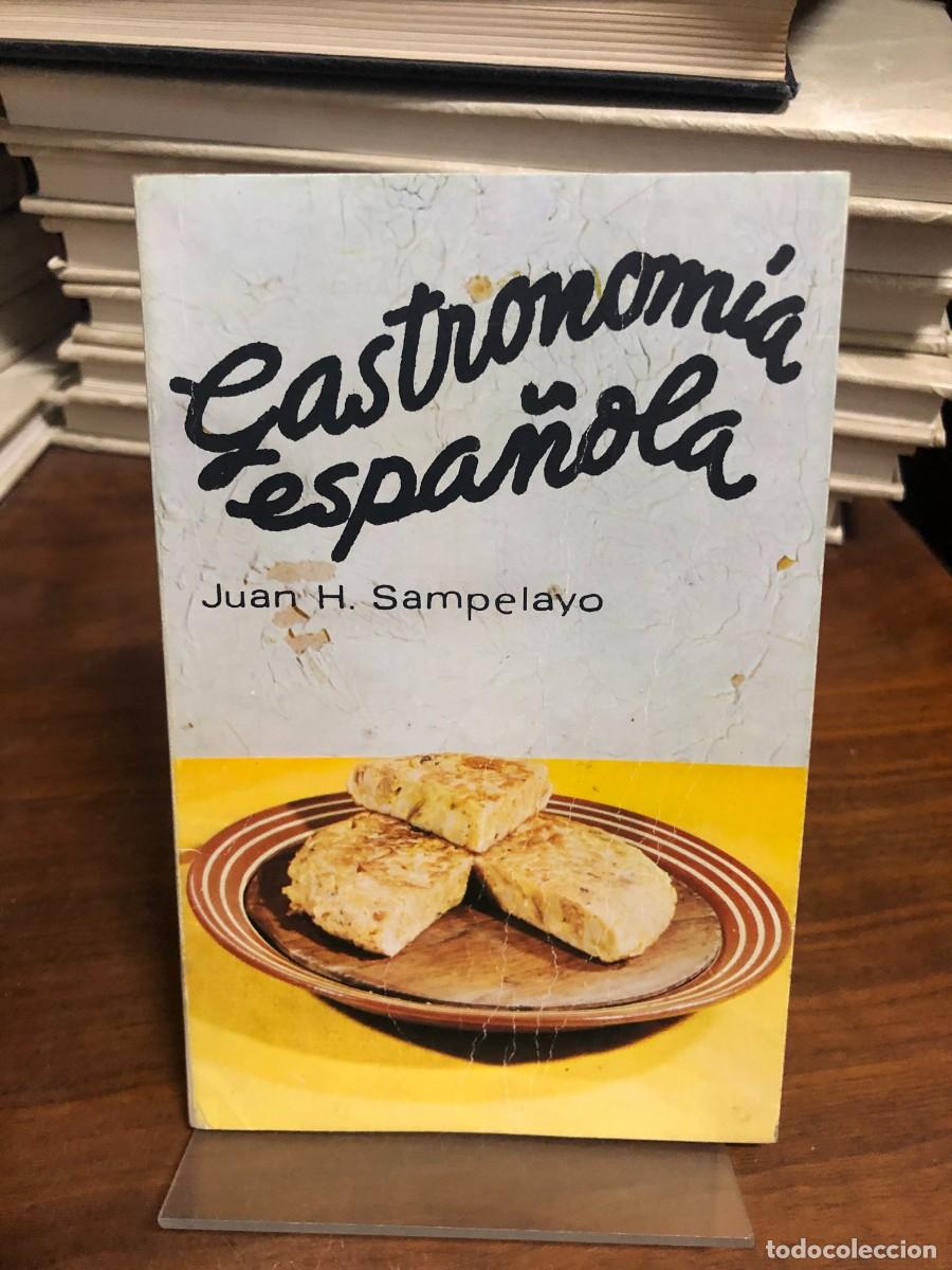 Libros: Gastronom&iacute;a espa&ntilde;ola Juan H. Sampelayo / Editorial Roll&aacute;n (u otra ed. de &eacute;poca)