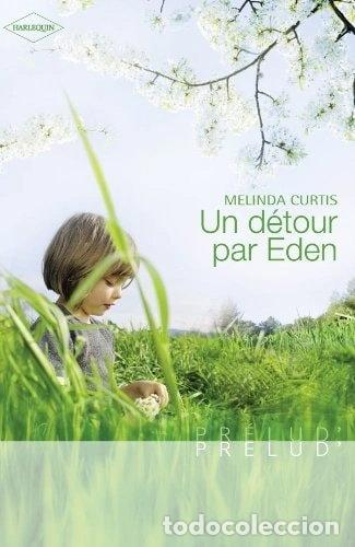 B&uuml;cher: Un d&eacute;tour par Eden- 9782280157162