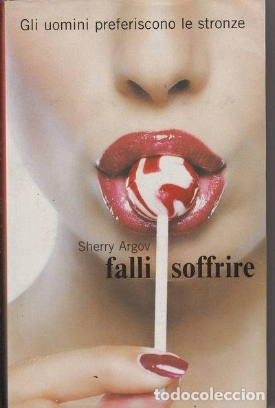 B&uuml;cher: Falli soffrire. Gli uomini preferiscono le stronze- 9788838486449