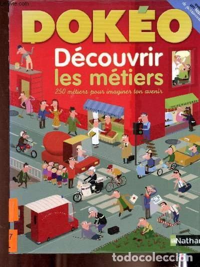 books: D&eacute;couvrir les m&eacute;tiers: 250 M&eacute;tiers pour imaginer ton avenir- 9782092515341