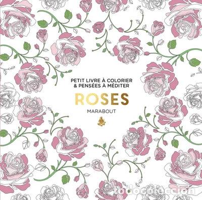 Libros: Le petit livre de coloriage: Roses- 9782501130189