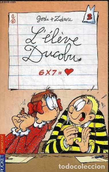 B&uuml;cher: L'&eacute;l&egrave;ve Ducobu, Tome 2 : 6 x 7 = coeur- 9782266138178