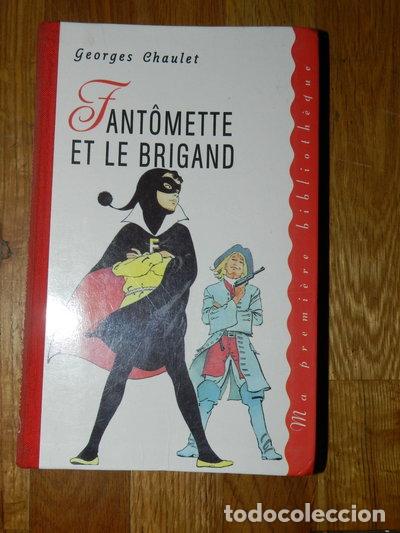 Livres: Fant&ocirc;mette et le brigand- 9782724293449