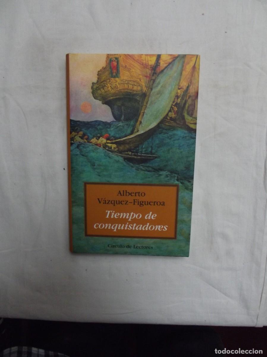 Libri di seconda mano: TIEMPO DE CONQUISTADORES POR ALBERTO VAZQUEZ FIGUEROA